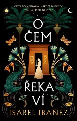 Young adults O čem řeka ví - Isabel Ibanez