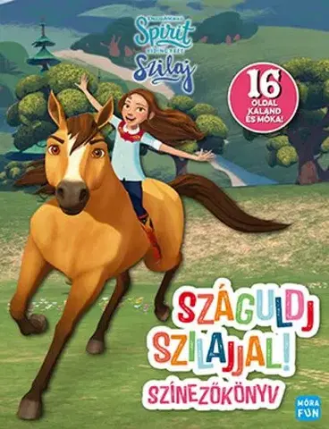 Pre dievčatá Száguldj Szilajjal!