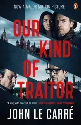 Cudzojazyčná literatúra Our Kind of Traitor Film Tie-in - John le Carré