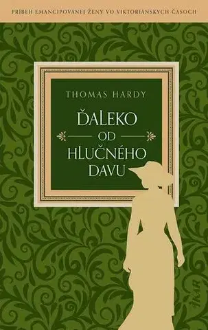 Svetová beletria Ďaleko od hlučného davu - Thomas Hardy