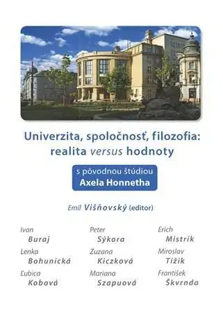 Filozofia Univerzita, spoločnosť, filozofia: realita versus hodnoty - Emil Višňovský
