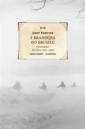 História - ostatné Z Brandejsa do Bruselu - Josef Kreuter