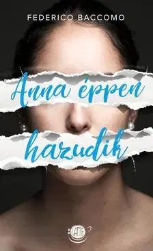 Beletria - ostatné Anna éppen hazudik - Federico Baccomo