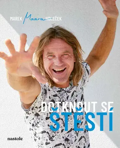 Geografia - ostatné Dotknout se štěstí - Marek Holeček