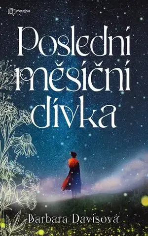 Romantická beletria Poslední měsíční dívka - Barbara Davis