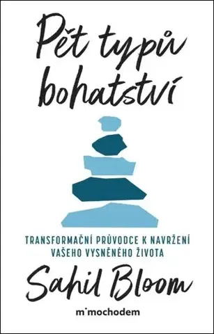 Motivačná literatúra - ostatné Pět typů bohatství - Sahil Bloom
