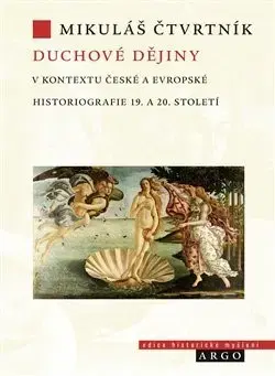 Svetové dejiny, dejiny štátov Duchové dějiny - Mikuláš Čtvrtník