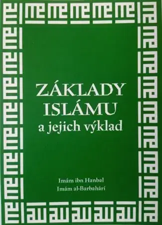 Islam Základy islámu a jejich výklad - Imám al-Barbahárí
