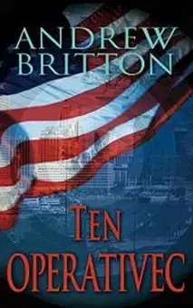 Detektívky, trilery, horory Ten operativec - Britton Andrew