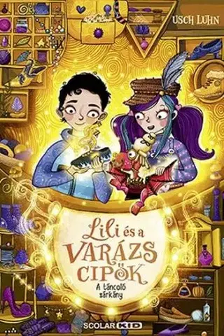 Fantasy, upíri A táncoló sárkány - Lili és a varázscipők 4. - Usch Luhn