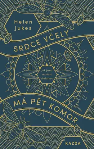 Skutočné príbehy Srdce včely má pět komor, 2. vydání - Helen Jukes