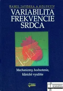 Medicína - ostatné Variabilita frekvencie srdca - Kamil Javorka