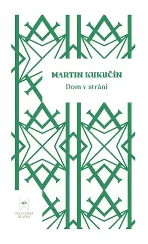 Slovenská beletria Dom v stráni - Martin Kukučín