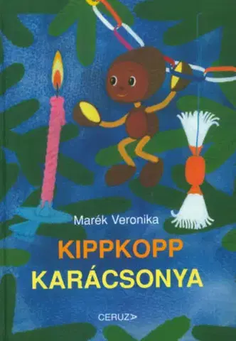 Rozprávky Kippkopp karácsonya - Veronika Marék