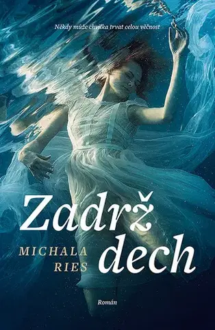 Romantická beletria Zadrž dech - Michala Ries