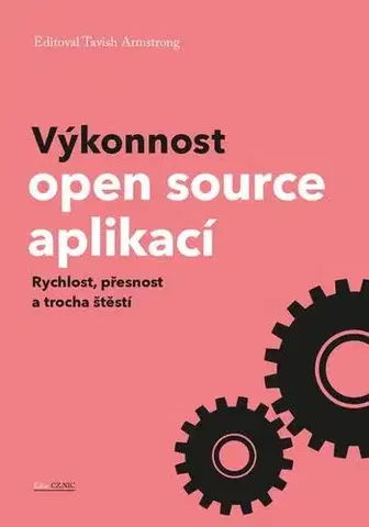 Počítačová literatúra - ostatné Výkonnost open source aplikací - Tavish Armstrong