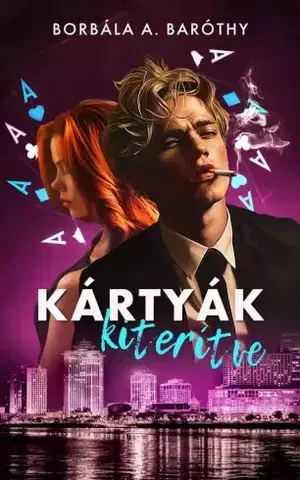 Romantická beletria Kártyák kiterítve - Borbála Baróthy