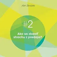 Rozvoj osobnosti Akadémia FG s.r.o. Ako sa zbaviť strachu z predaja?