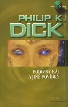 Sci-fi a fantasy Podivný ráj - Philip K. Dick