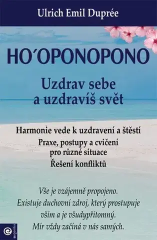 Duchovný rozvoj Ho‘oponopono - Emil Ulrich Duprée