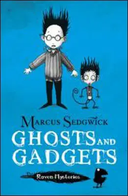 Cudzojazyčná literatúra Ghosts and Gadgets - Marcus Sedgwick