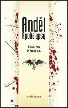 Detektívky, trilery, horory Anděl Apokalypsy - Hanns Kneifel