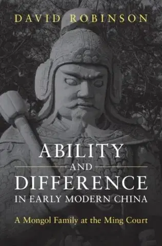 História Ability and Difference in Early Modern China - David M.D. Robinson