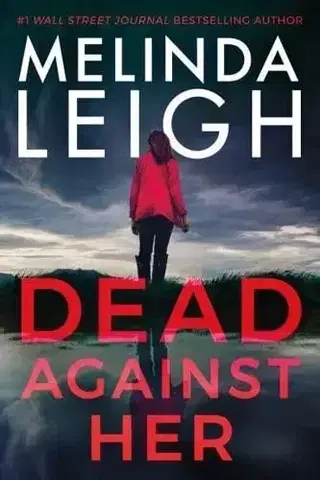 Detektívky, trilery, horory Dead Against Her - Melinda Leigh