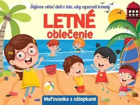 Nalepovačky, vystrihovačky, skladačky Letné oblečenie - Maľovanka s nálepkami