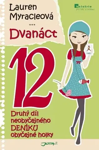 Pre deti a mládež - ostatné Dvanáct - Lauren Myracleová