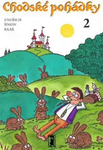 Rozprávky Chodské pohádky 2 - Jindřich Šimon Baar