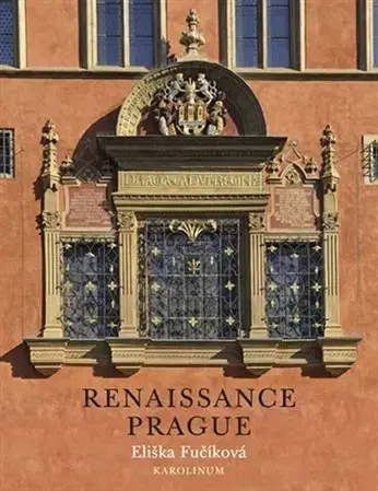 Slovenské a české dejiny Renaissance Prague - Eliška Fučíková