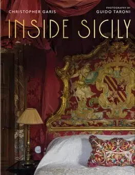 Architektúra Inside Sicily - Christopher Garis,Guido Taroni
