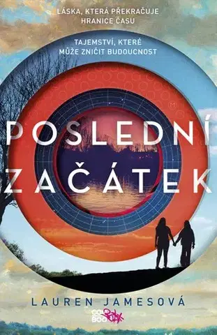 Sci-fi a fantasy Poslední začátek - Lauren Jamesová