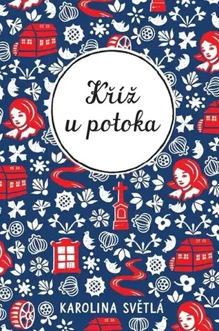 Česká beletria Kříž u potoka - Karolina Světlá