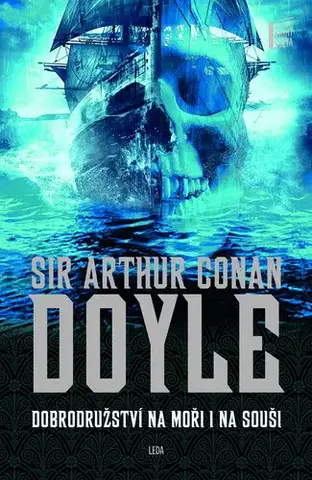 Detektívky, trilery, horory Dobrodružství na moři i na souši - Arthur Conan Doyle