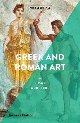 Umenie - ostatné Greek and Roman Art - Susan Woodford