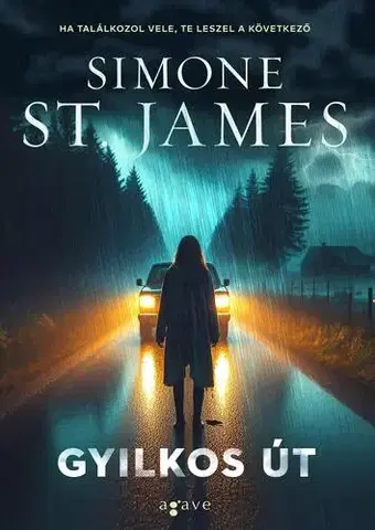 Detektívky, trilery, horory Gyilkos út - Simone St. Jamesová