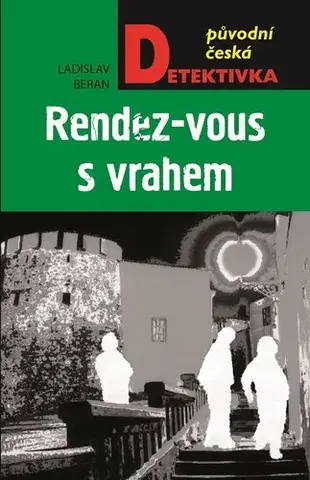 Detektívky, trilery, horory Rendez-vous s vrahem - Ladislav Beran
