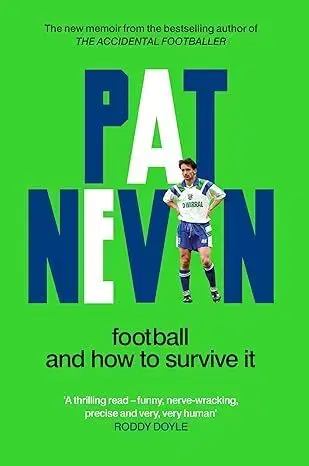 Šport Football And How To Survive It - Pat Nevin