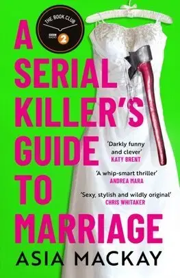 Detektívky, trilery, horory A Serial Killers Guide to Marriage - Asia Mackay