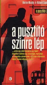 Beletria - ostatné A Pusztító színre lép - Richard Sapir,Warren Murphy