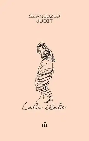 Svetová beletria Leli élete - Judit Szaniszló