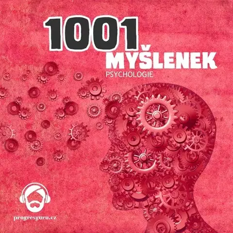 História Progres Guru 1001 myšlenek: část Psychologie