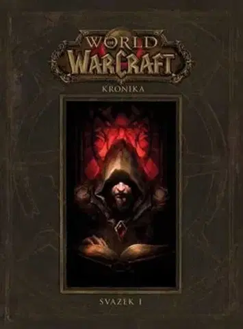 Sci-fi a fantasy World of WarCraft - Kronika 1 - Kolektív autorov
