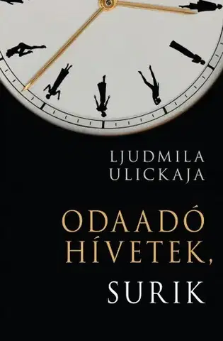 Svetová beletria Odaadó hívetek, Surik - Ljudmila Ulickaja