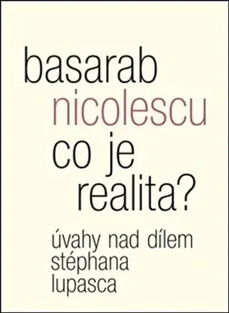 Filozofia Co je realita? - Basarab Nicolescu