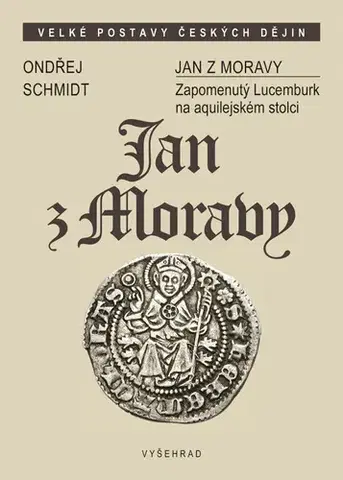 Beletria - ostatné Jan z Moravy - Martin Šandera
