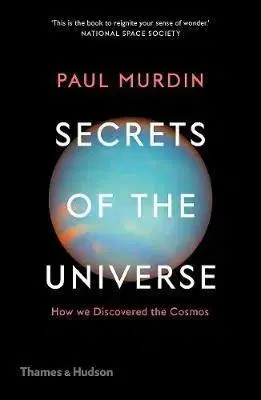 Astronómia, vesmír, fyzika Secrets of the Universe - Paul Murdin
