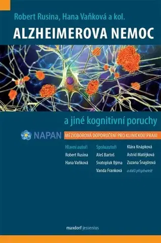 Medicína - ostatné Alzheimerova nemoc a jiné kognitivní poruchy - Robert Rusina,Hana Vaňková
